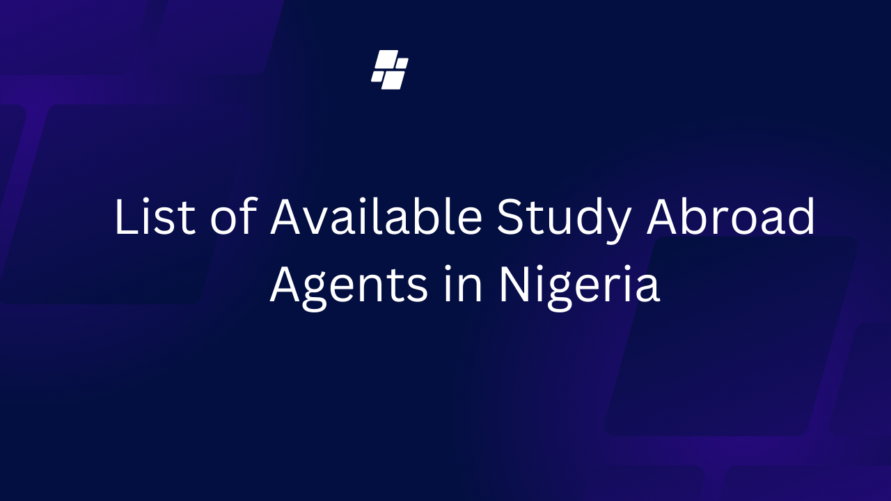 List of Available Study Abroad Agents in Nigeria?